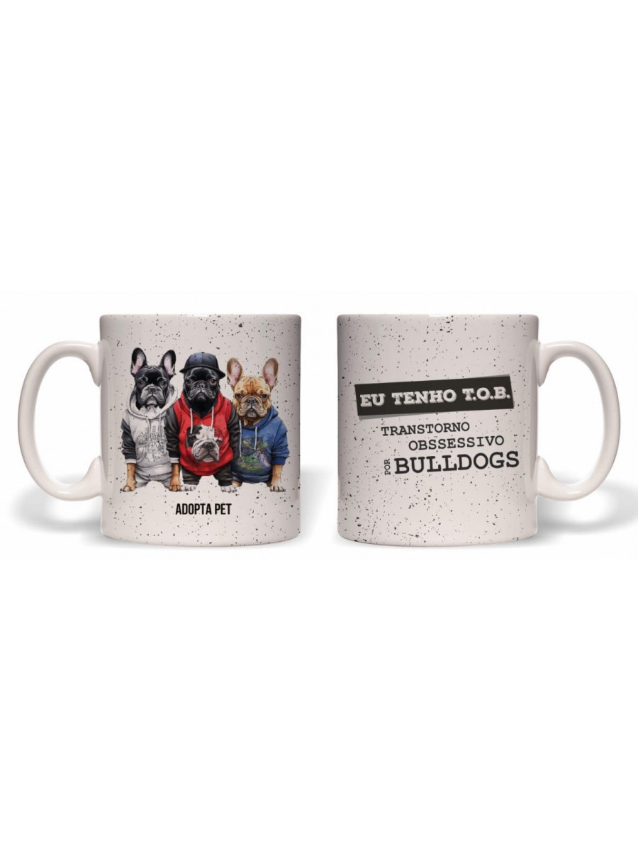 CANECA EU TENHO T.O.B- BULLDOG INGLÊS